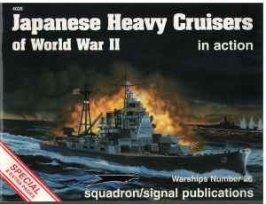Japanese Heavy Cruisers of World War Two in Action (1 St.) Warships No. 26 - 4026